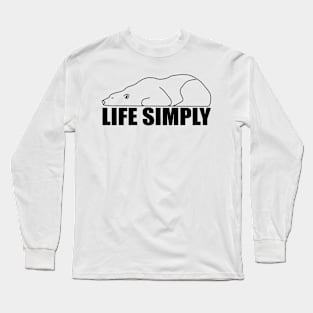 Life simply black Long Sleeve T-Shirt